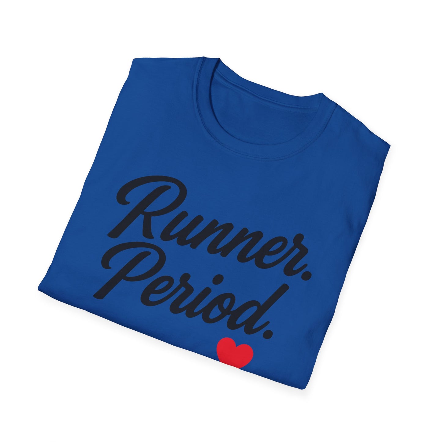 Runner Period T-Shirt | Softstyle Unisex Tee for Runners, Gift for Athletes, Workout Apparel, Casual Wear, Fitness Style