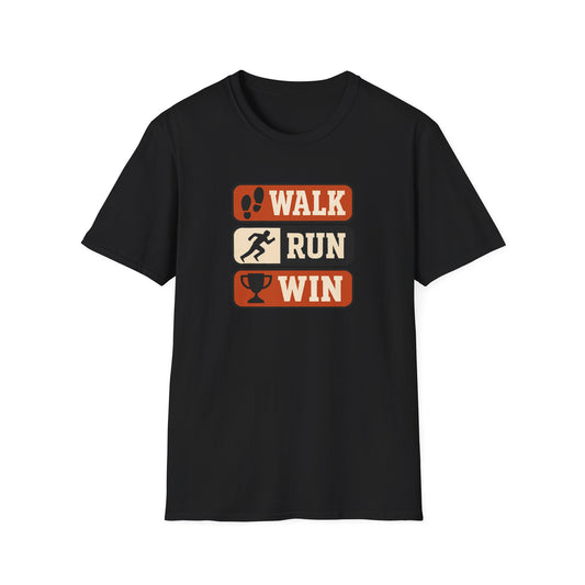 Walk Run Win - T-Shirt