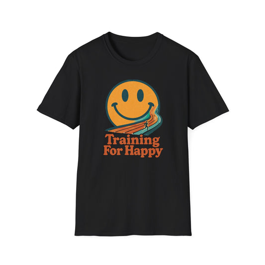 Training For Happy T-Shirt