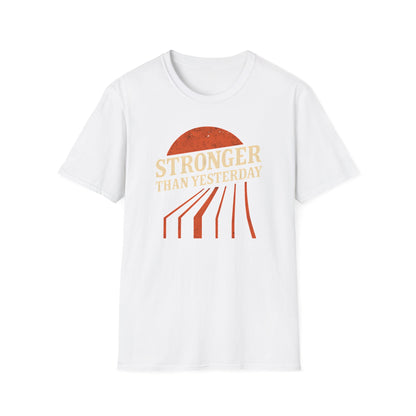 Unisex Softstyle T-Shirt - 'Stronger Than Yesterday' Inspirational Tee, Motivational Gift for Fitness, Casual Wear, Self-Care