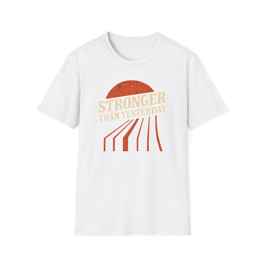 Unisex Softstyle T-Shirt - 'Stronger Than Yesterday' Inspirational Tee, Motivational Gift for Fitness, Casual Wear, Self-Care