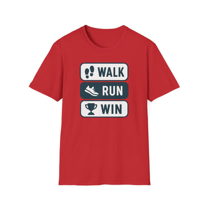 Motivational Running T-Shirt | Walk Run Win Tee, Fitness Apparel, Exercise Shirt, Gift for Runners, Athletic Wear