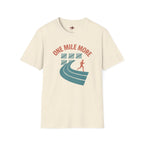 One Mile More T-Shirt