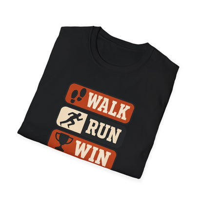 Walk Run Win - T-Shirt