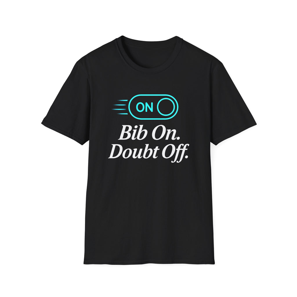 Bib On, Doubt Off T-Shirt
