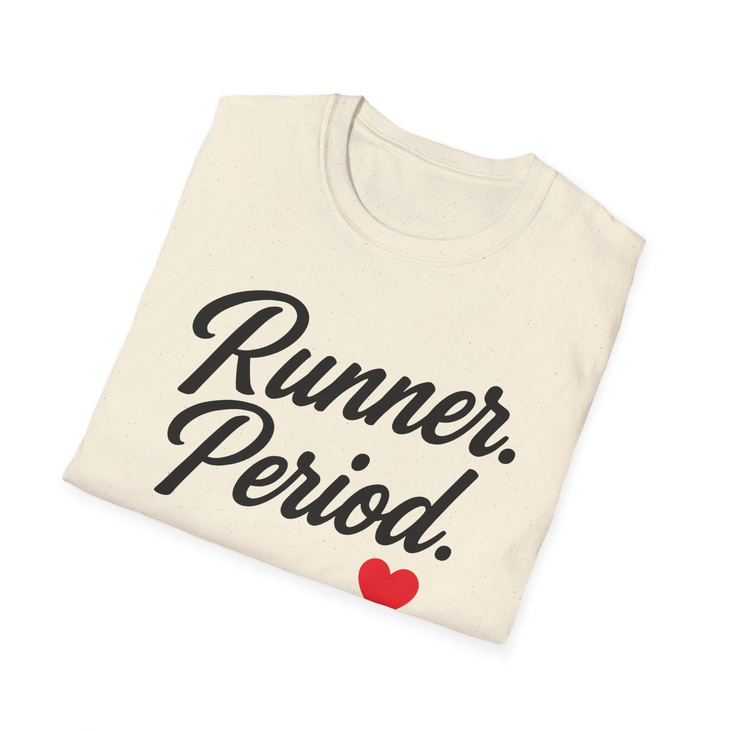 Runner Period T-Shirt | Softstyle Unisex Tee for Runners, Gift for Athletes, Workout Apparel, Casual Wear, Fitness Style