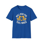 Will Run For Tail Wags T Shirt