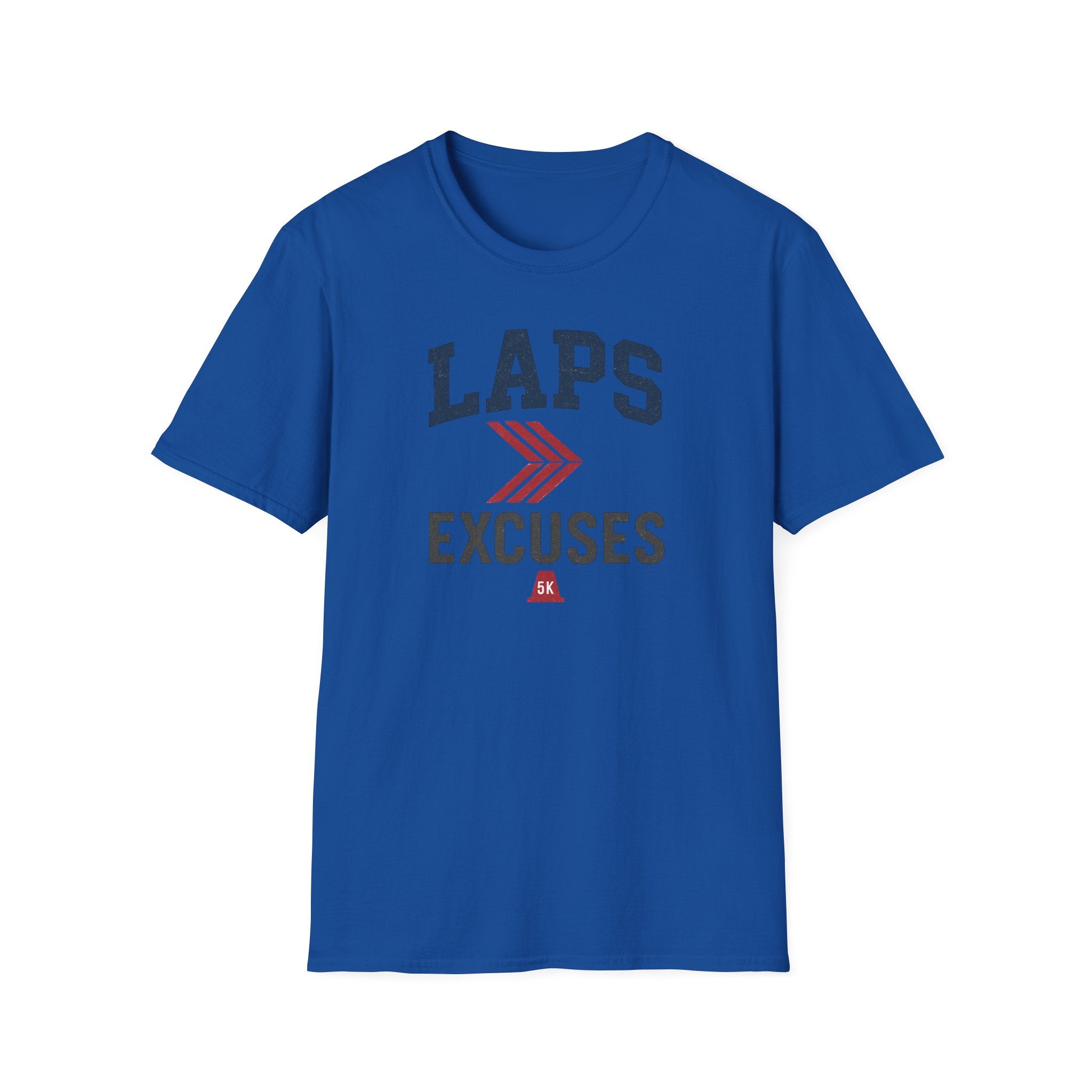Laps > Excuses T Shirt