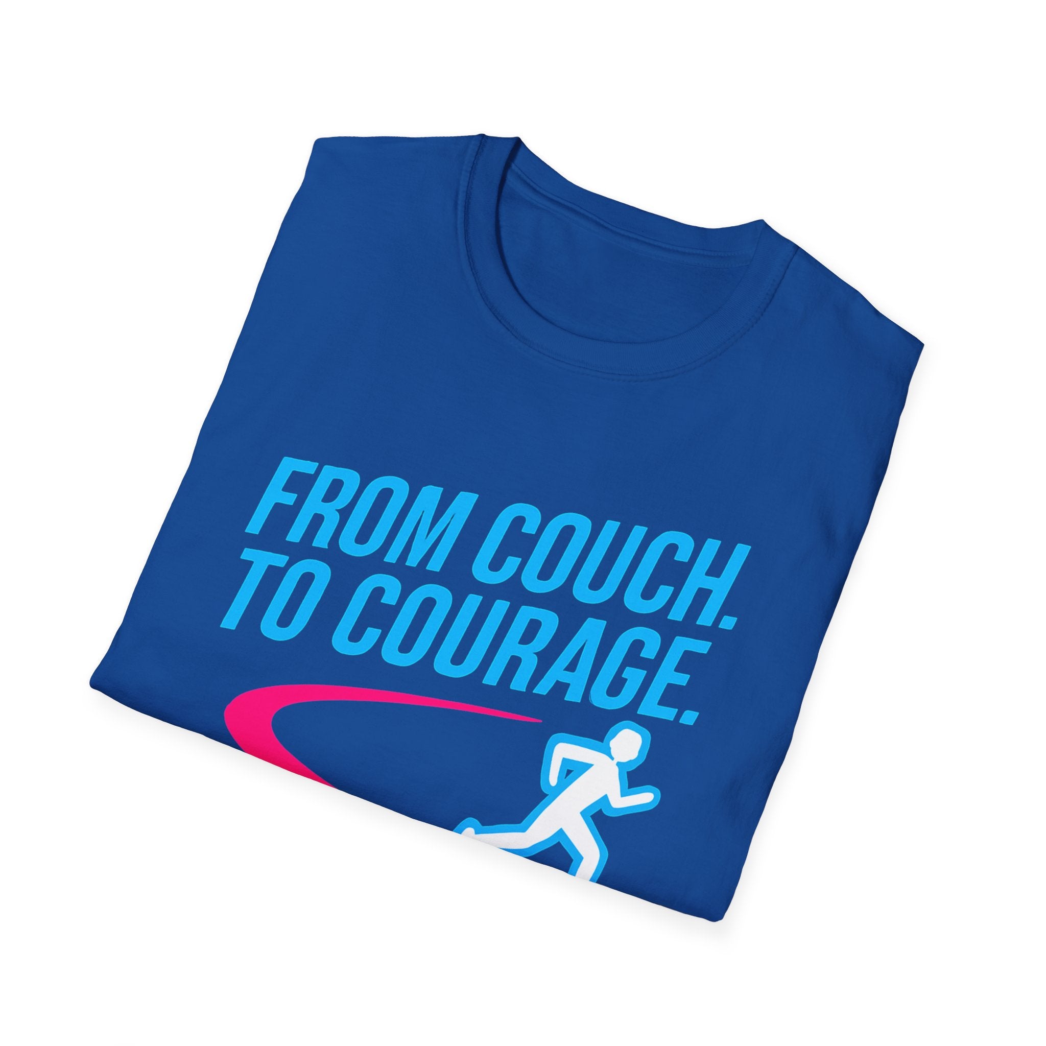 From Couch. To Courage T-Shirt