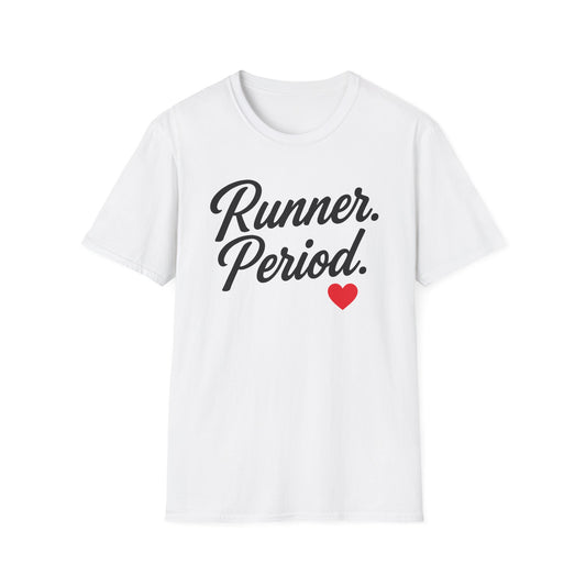 Runner Period T-Shirt | Softstyle Unisex Tee for Runners, Gift for Athletes, Workout Apparel, Casual Wear, Fitness Style