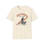 Run Buddy Since Day One T-Shirt