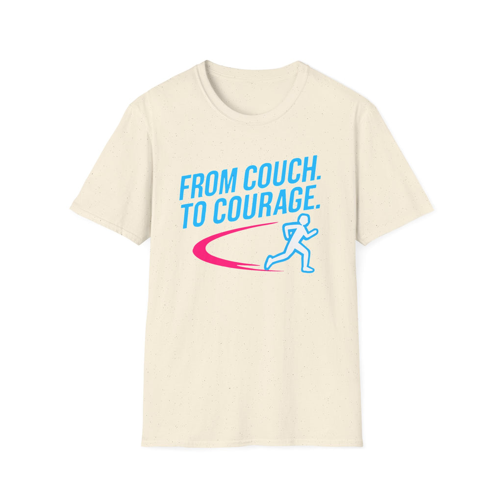 From Couch. To Courage T-Shirt