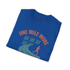 One Mile More T-Shirt