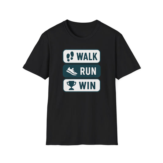 Motivational Running T-Shirt | Walk Run Win Tee, Fitness Apparel, Exercise Shirt, Gift for Runners, Athletic Wear
