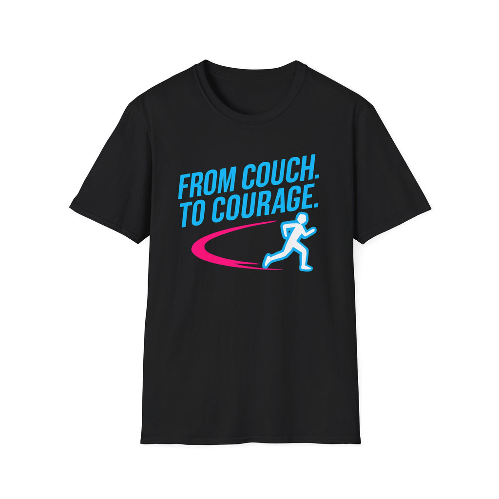From Couch. To Courage T-Shirt