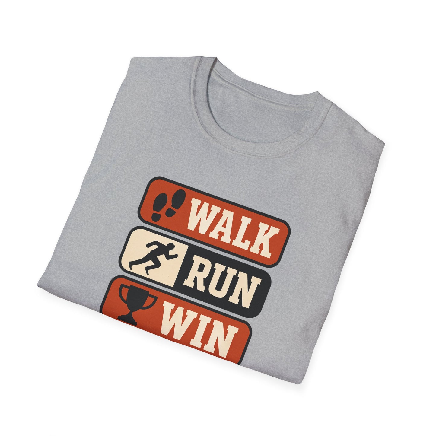 Walk Run Win - T-Shirt