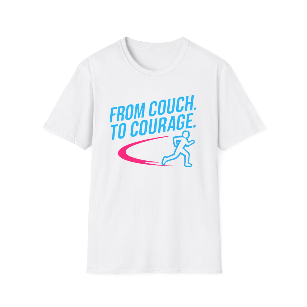 From Couch. To Courage T-Shirt