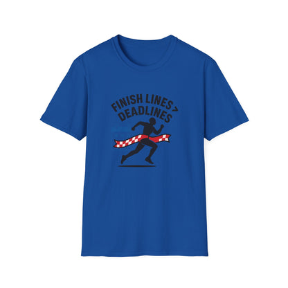 Finish Lines Over Deadlines T-Shirt