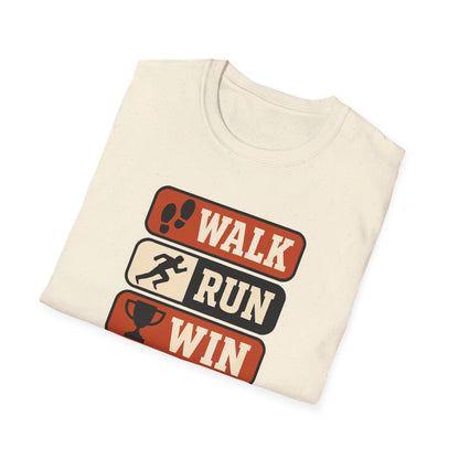 Walk Run Win - T-Shirt