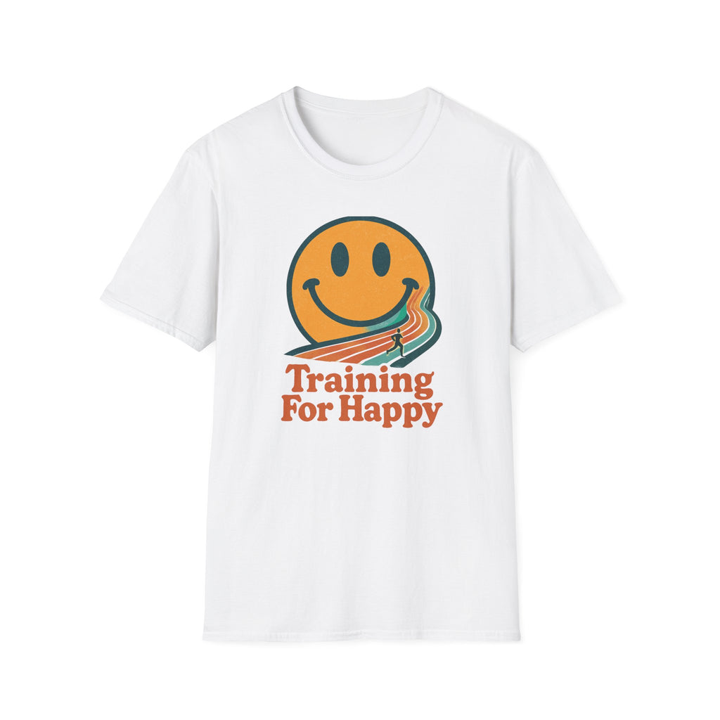 Training For Happy T-Shirt