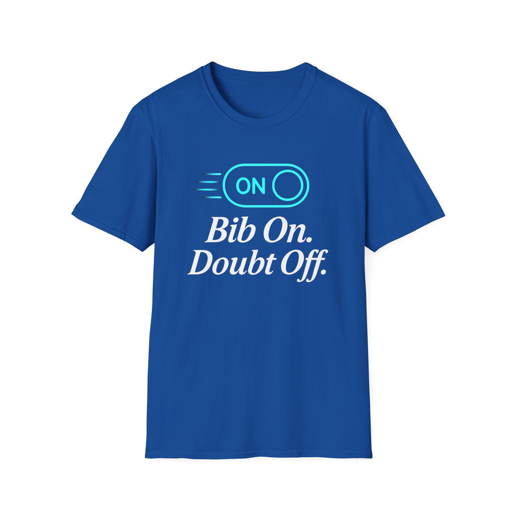 Bib On, Doubt Off T-Shirt