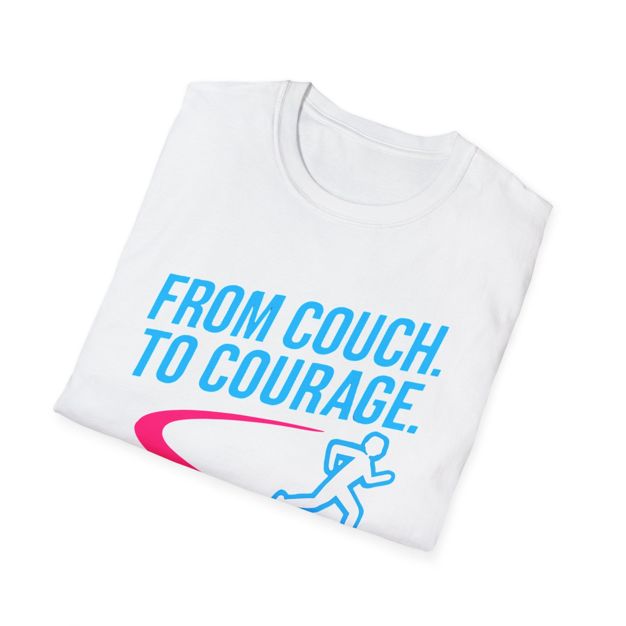 From Couch. To Courage T-Shirt