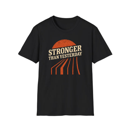 Unisex Softstyle T-Shirt - 'Stronger Than Yesterday' Inspirational Tee, Motivational Gift for Fitness, Casual Wear, Self-Care