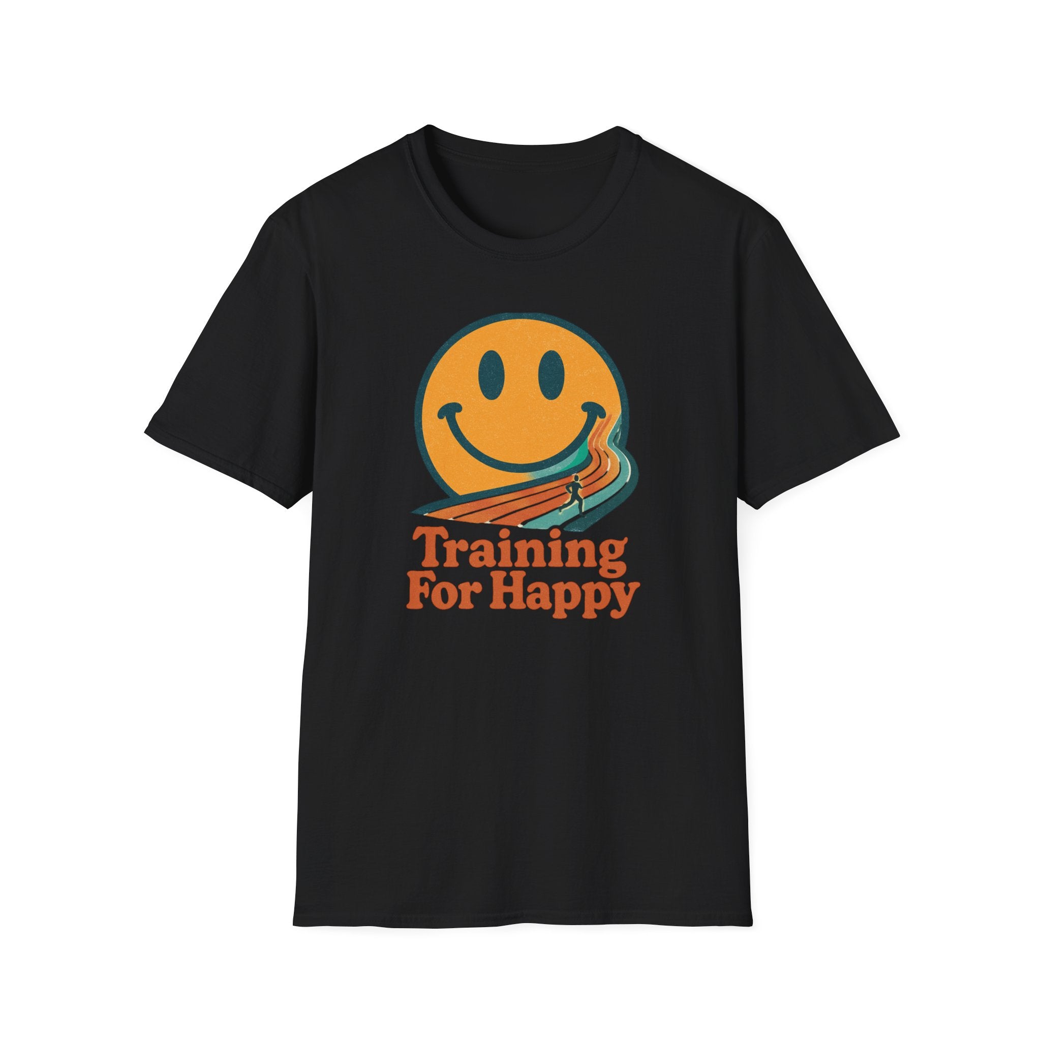 Training For Happy T-Shirt