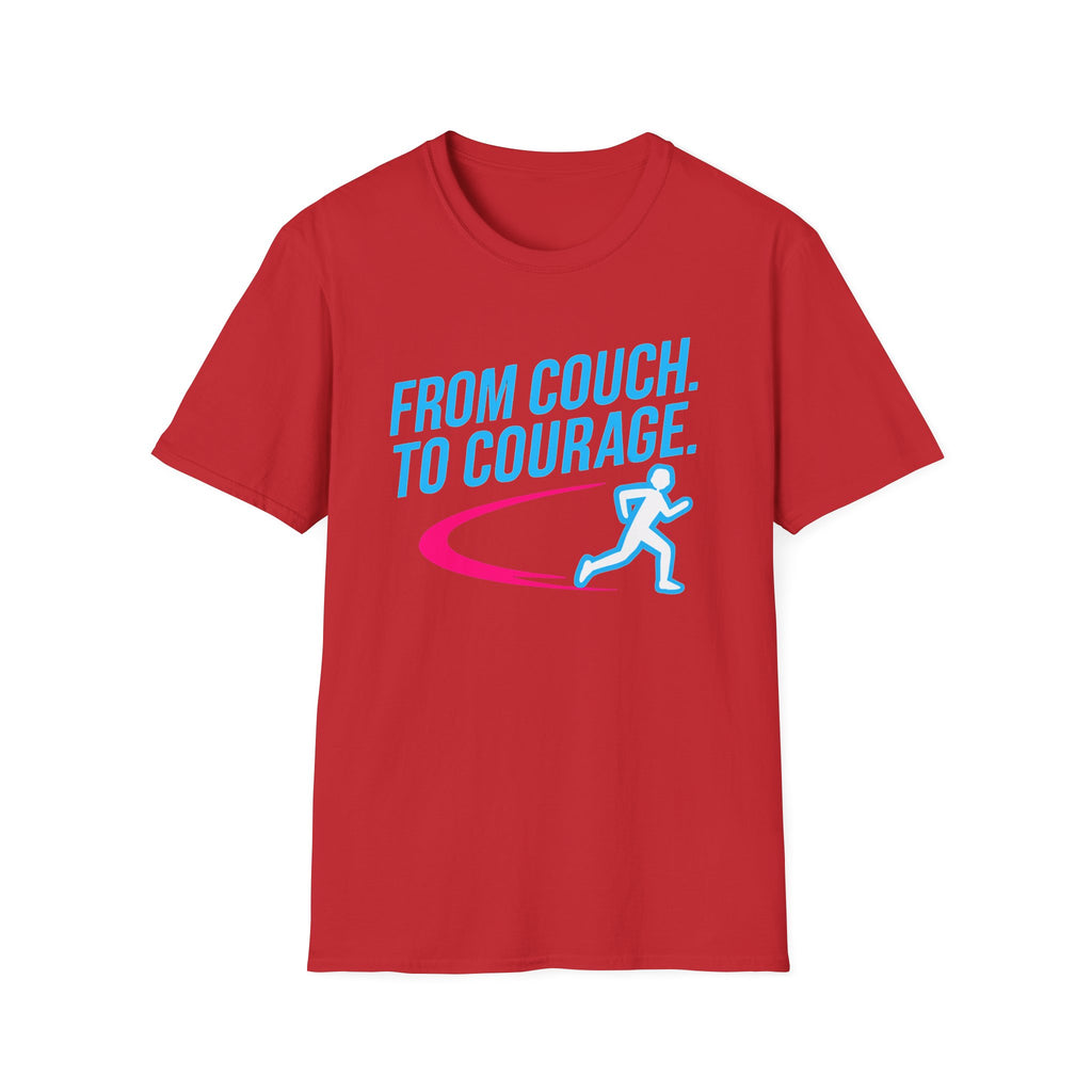 From Couch. To Courage T-Shirt