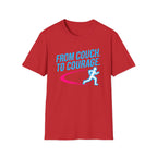 From Couch. To Courage T-Shirt