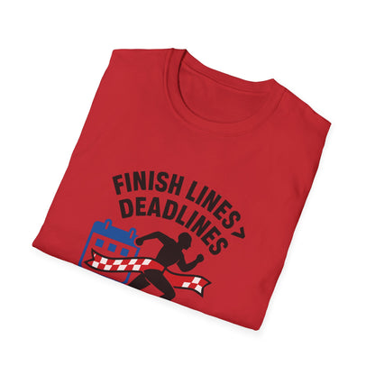 Finish Lines Over Deadlines T-Shirt