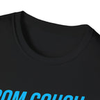 From Couch. To Courage T-Shirt