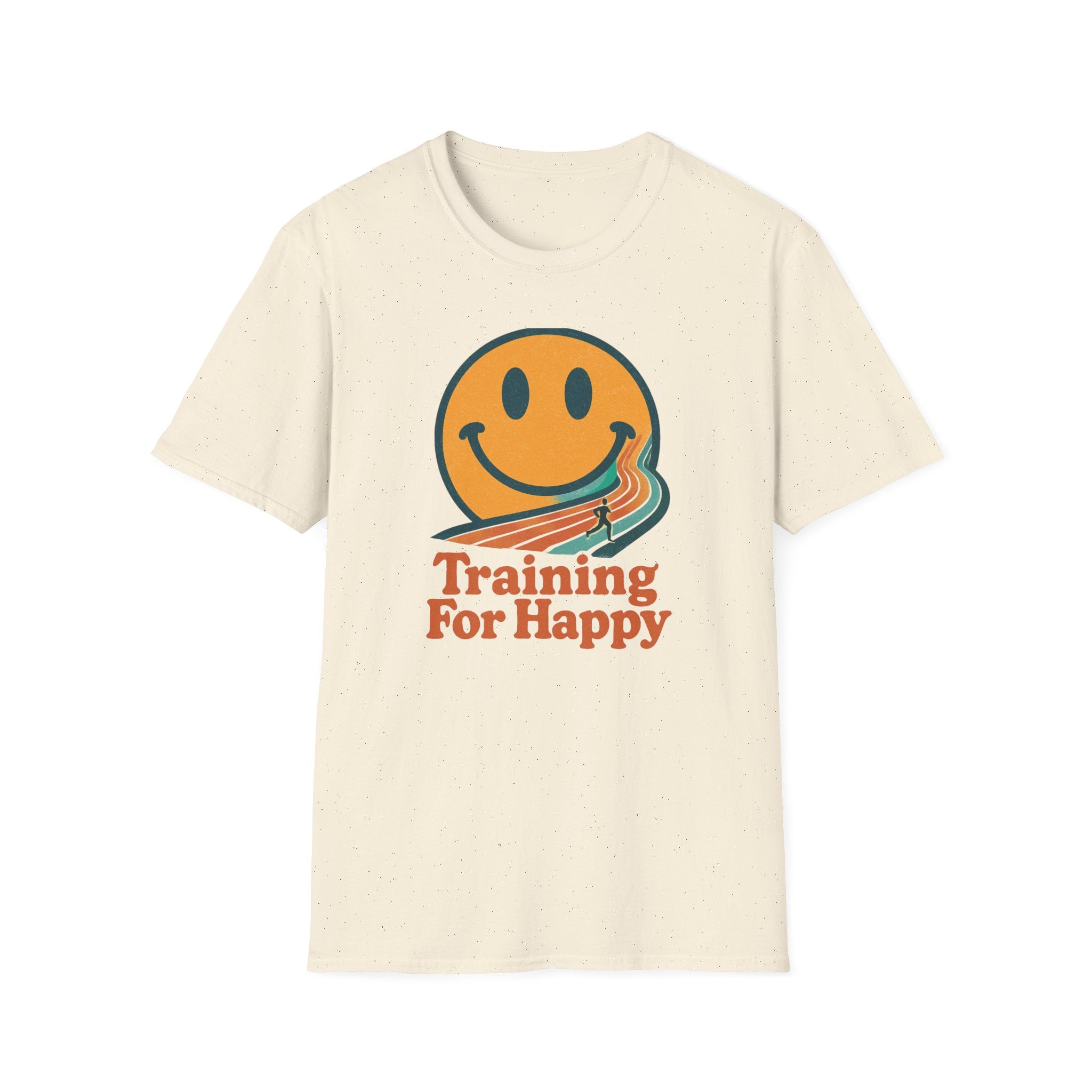 Training For Happy T-Shirt