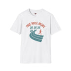 One Mile More T-Shirt