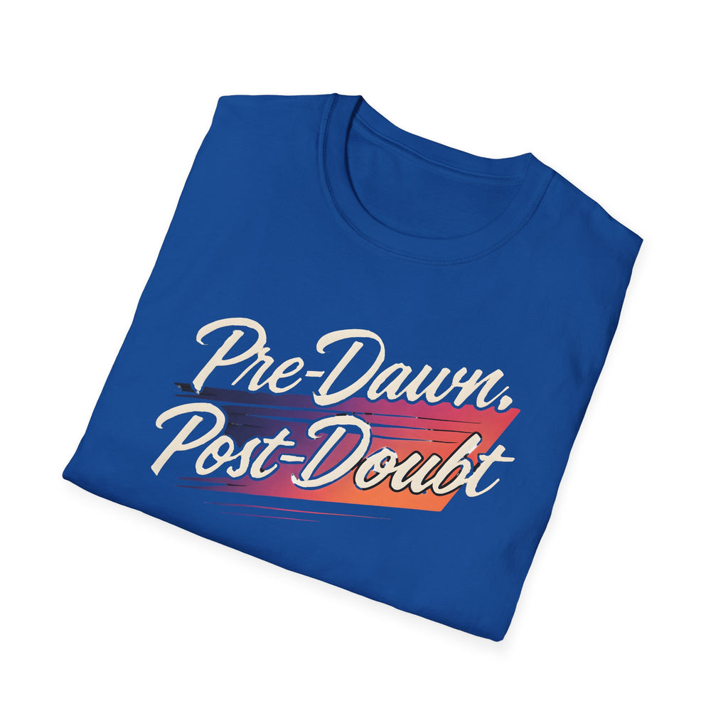 Pre-Dawn, Post-Doubt T-Shirt