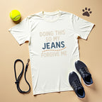 Doing This So My Jeans Forgive Me