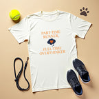 Part Time Runner Full Time Overthinker