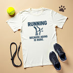 Running Because Aging Is Rude