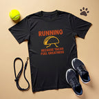Running Because Tacos Fuel Greatness