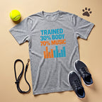 Trained 30%Body 70%Music